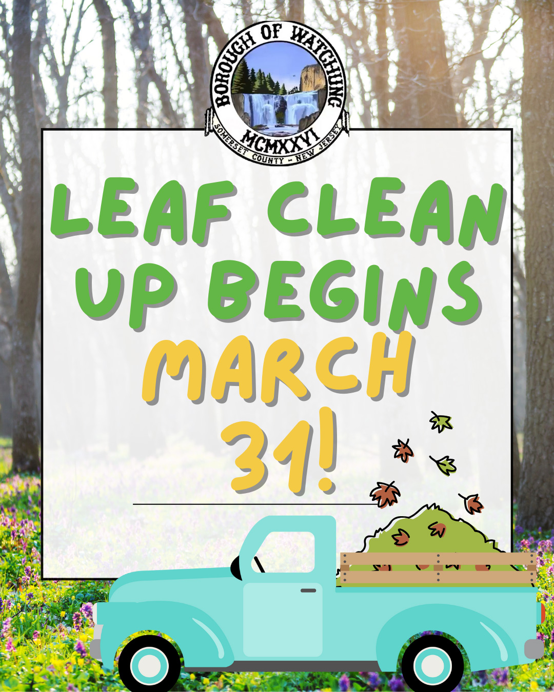 Spring Leaf Clean Up Begins March 31!