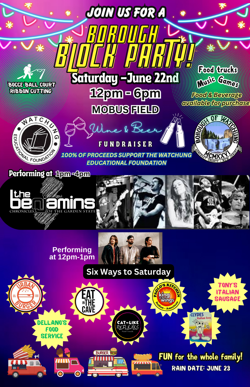 Borough Block Party Flyer. Saturday June 22nd at 12PM to 6PM at Mobus Field. The band Six Ways to Saturday will perform from 12PM to 1PM and The Benjamins will be performing at 1pm to 4pm. Food and beverages will be available for purchase.