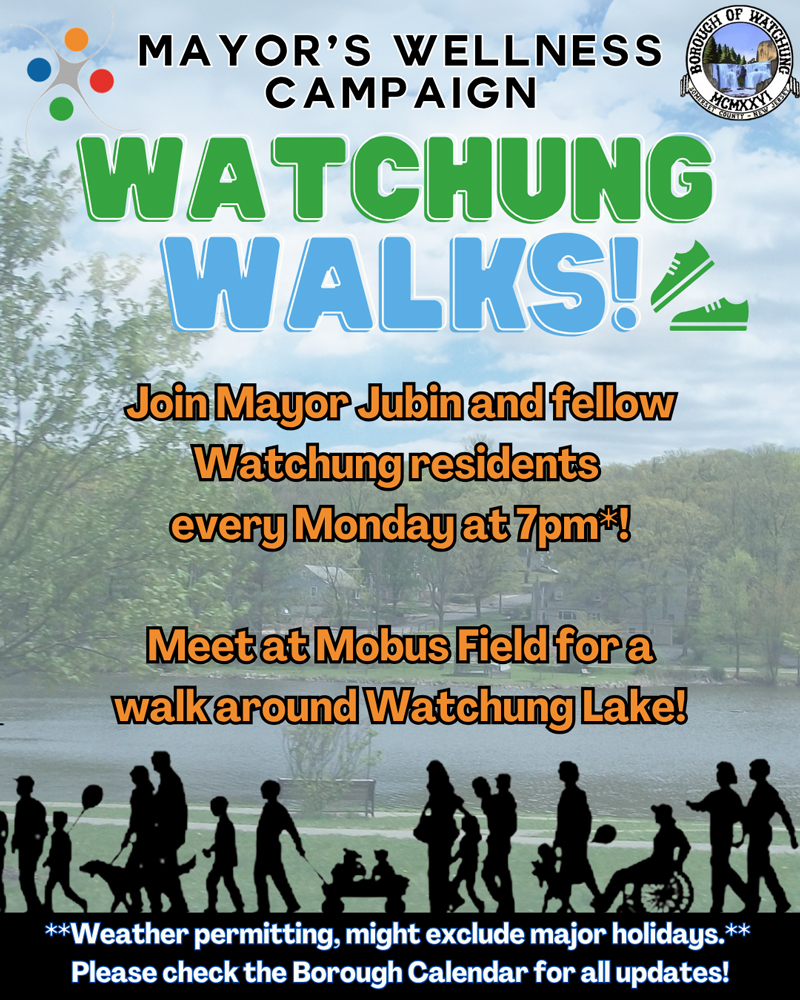 Join Mayor Jubin & Fellow Watchung Residents every Monday at 7PM, weather permitting. Meet at Mobus Field for a walk around Watchung Lake! Excludes major Holidays.